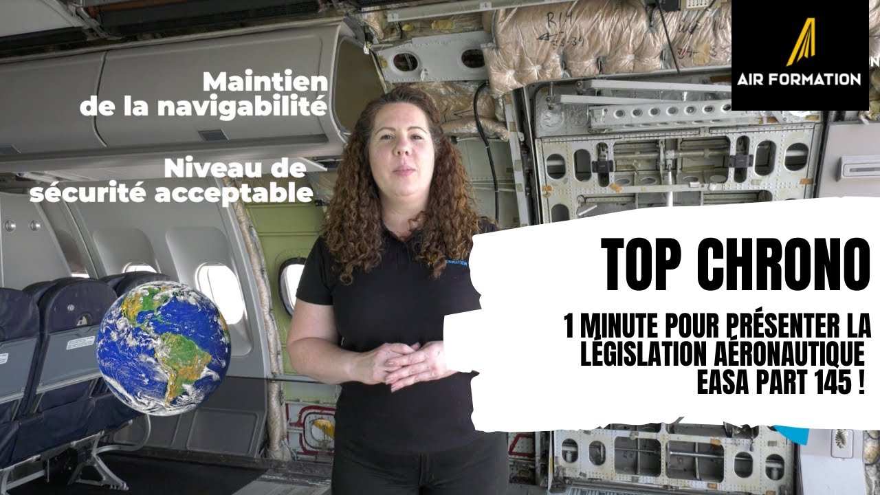 L&eacute;gislation a&eacute;ronautique EASA PART 145 -TOP CHRONO AIR FORMATION