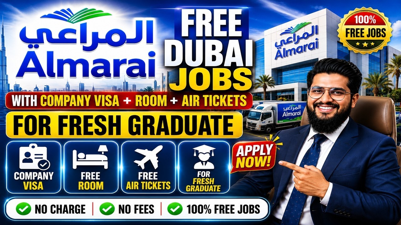 Almarai Company Jobs In Dubai With Free Visa + Room 2026 | For Fresh Graduate Also