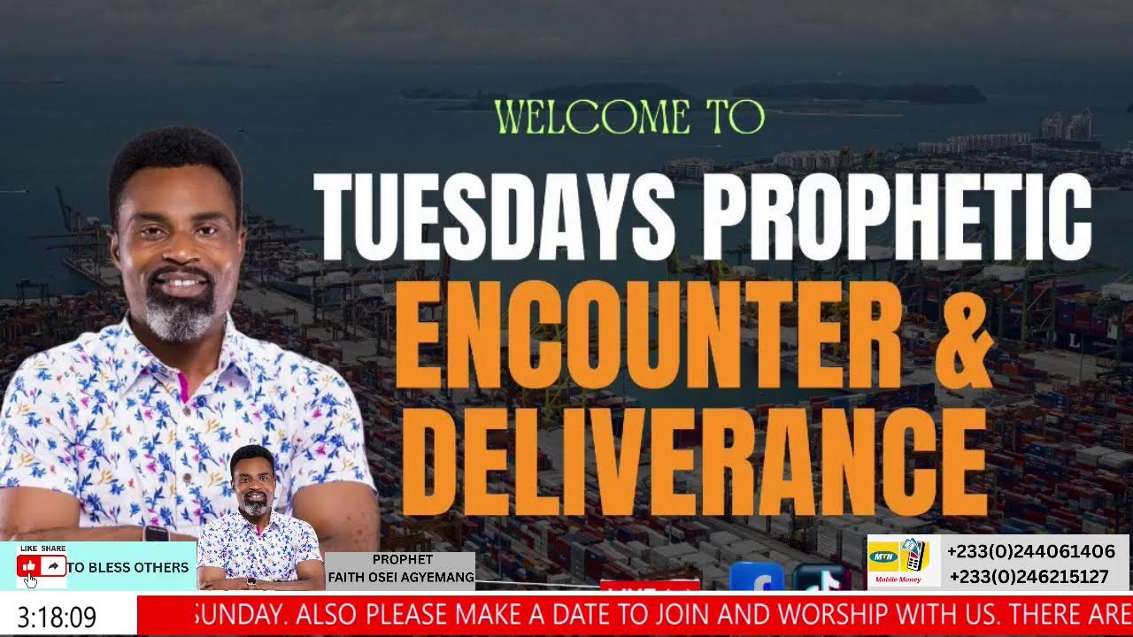 TUESDAY PROPHETIC ENCOUNTER & DELIVERANCE 🔥🔥🔥