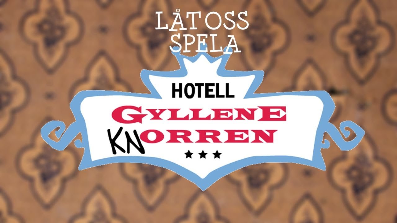 Låt oss spela | Hotell Gyllene Knorren
