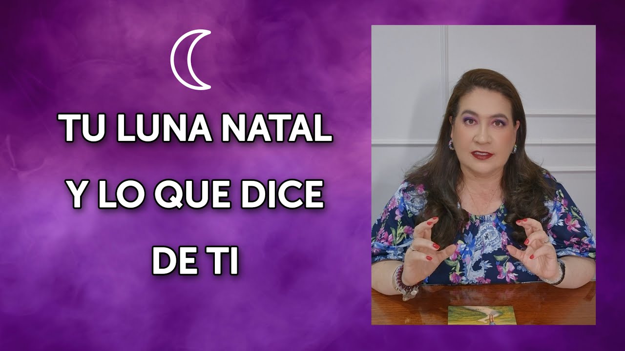 TU LUNA NATAL Y LO QUE DICE DE TI