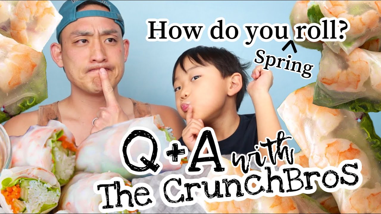 DIY SPRING ROLLS~ Q&A with The CrunchBros