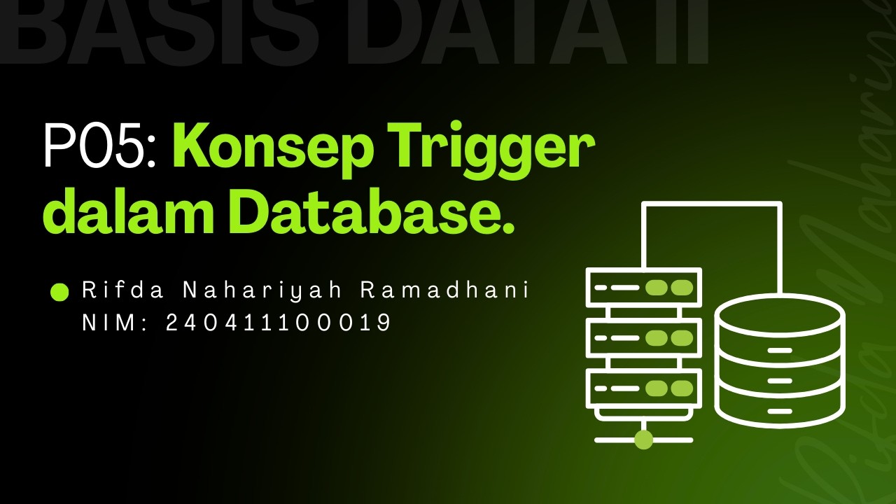 P05: Konsep Trigger dalam Database