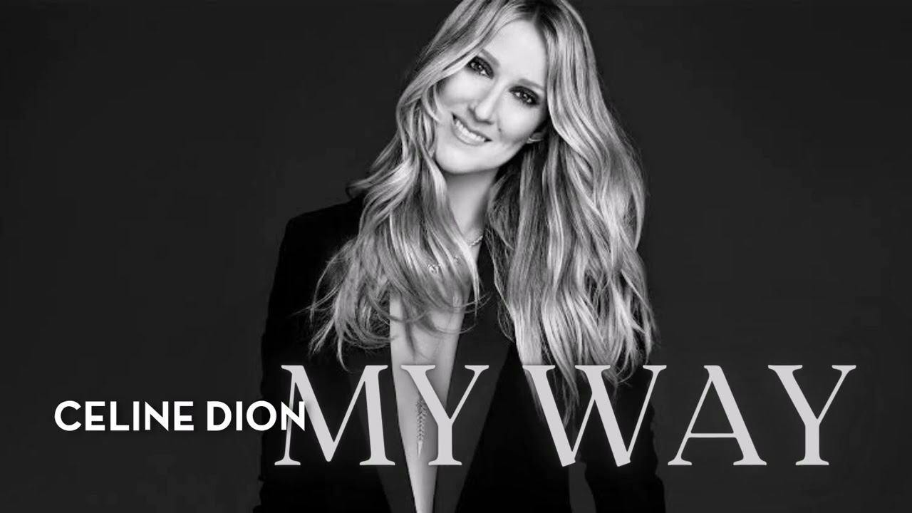 Céline Dion - My Way