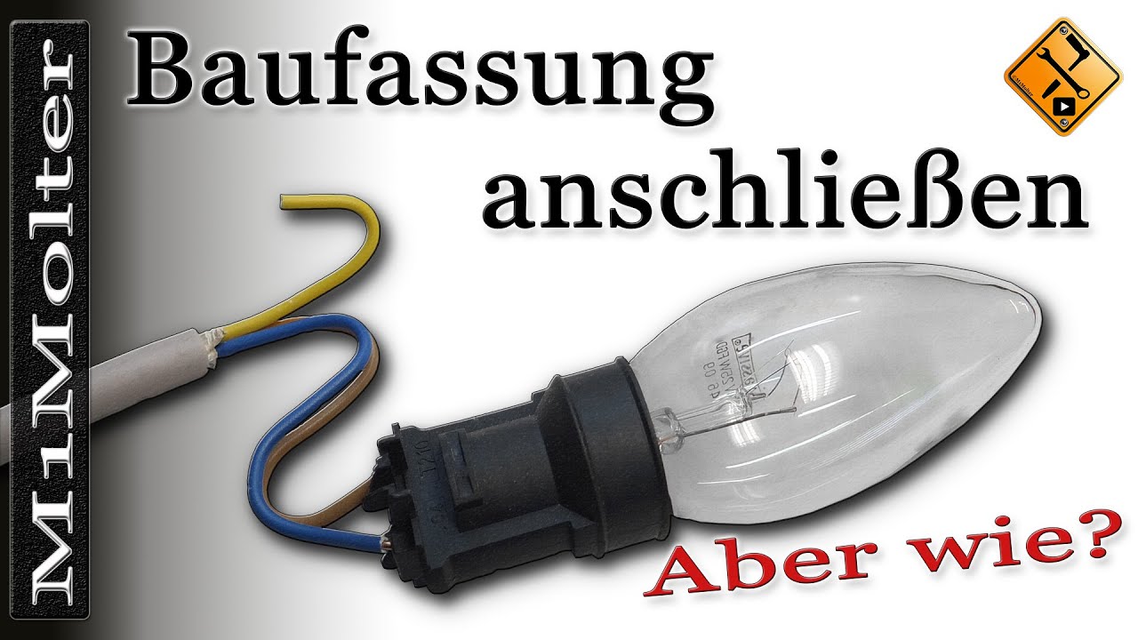 Baufassung anschließen / Lampenfassung anschließen / Lampe anschließen - Aber wie?