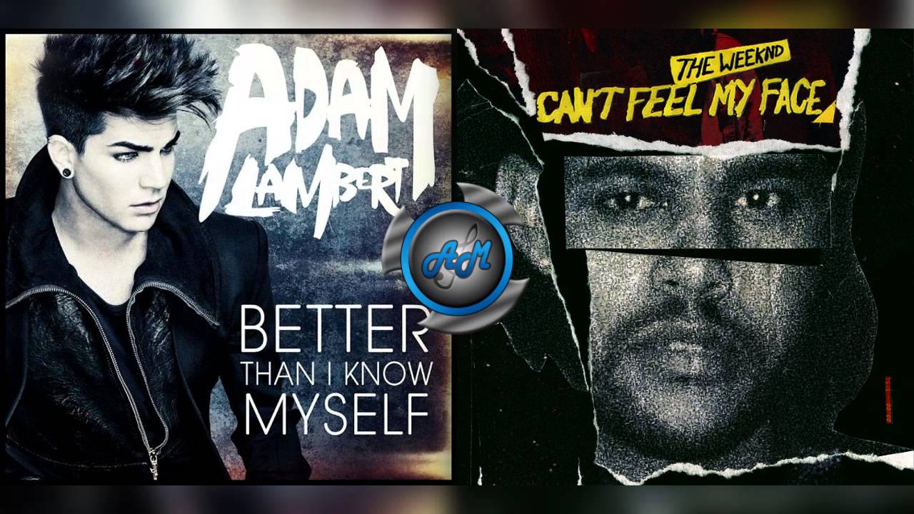 Adam Lambert Vs The Weeknd - Better than i know my face (Mashup)