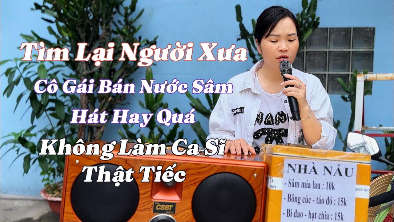 Tìm Lại Người Xưa - Nghe Cô Gái Bán Nước Sâm - Hay Quá Nghe Hoài Không Chán - Diệu Hằng