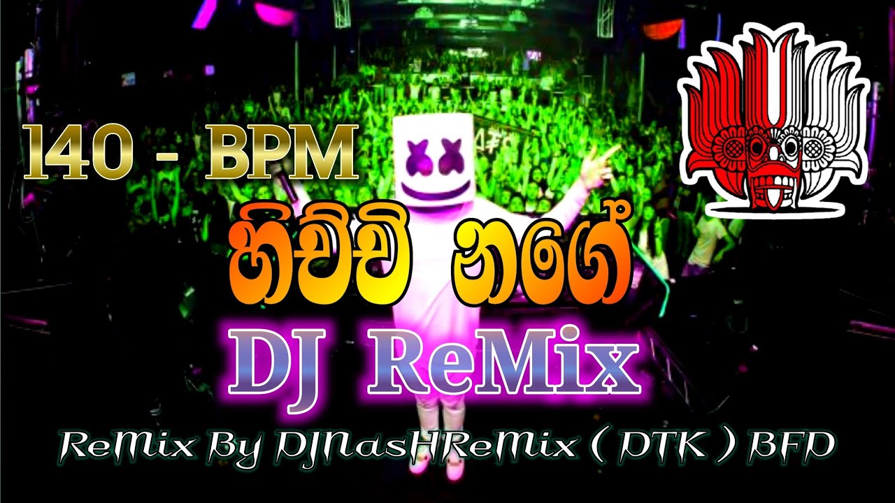 140 BPM Hichchi Nage  Papare DJNasHReMix( DTK )BFD - S L Best DJz-DJ Remix-DJNonstop-New DJ-Aluth DJ