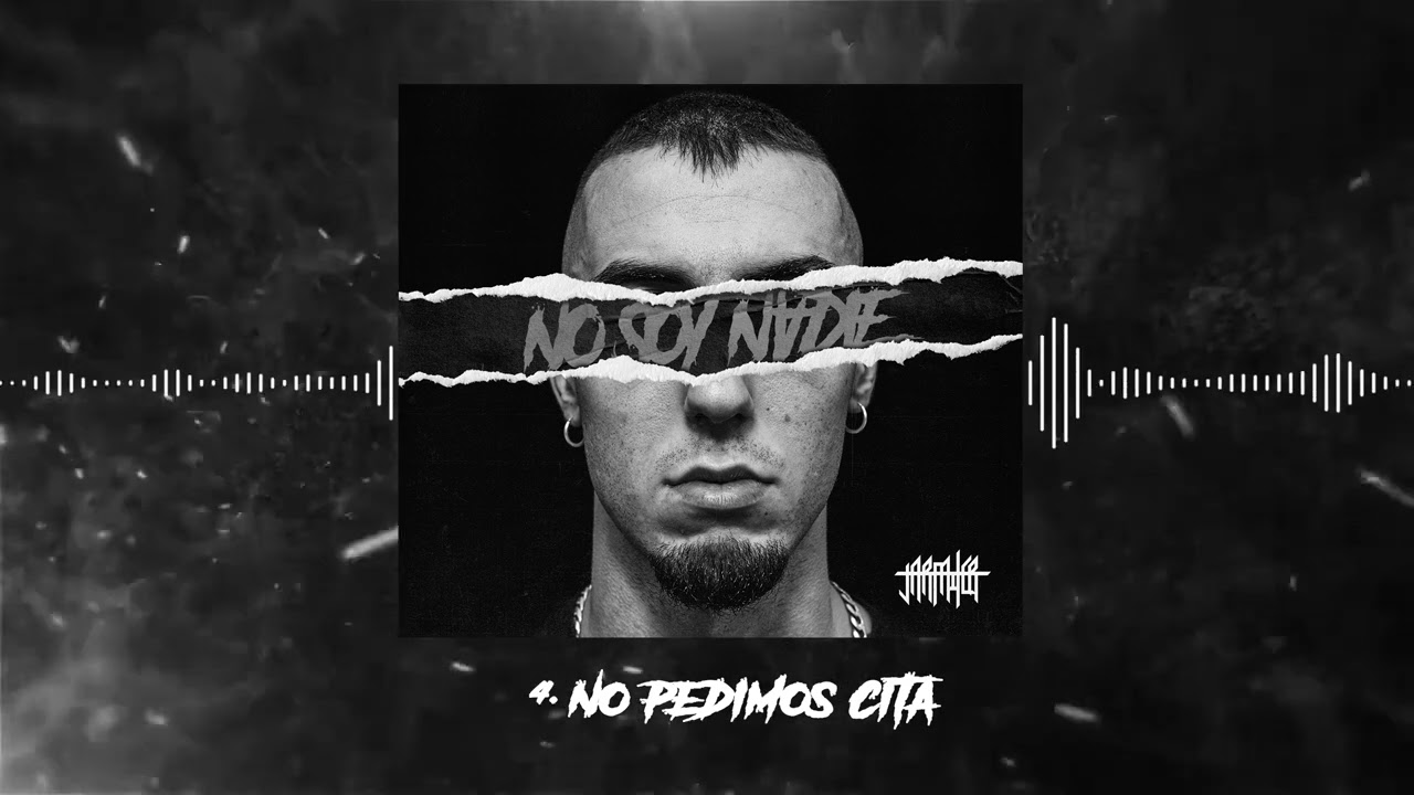 Jarfaiter - 04. NO PEDIMOS CITA - Prod.Marku #NoSoyNadie