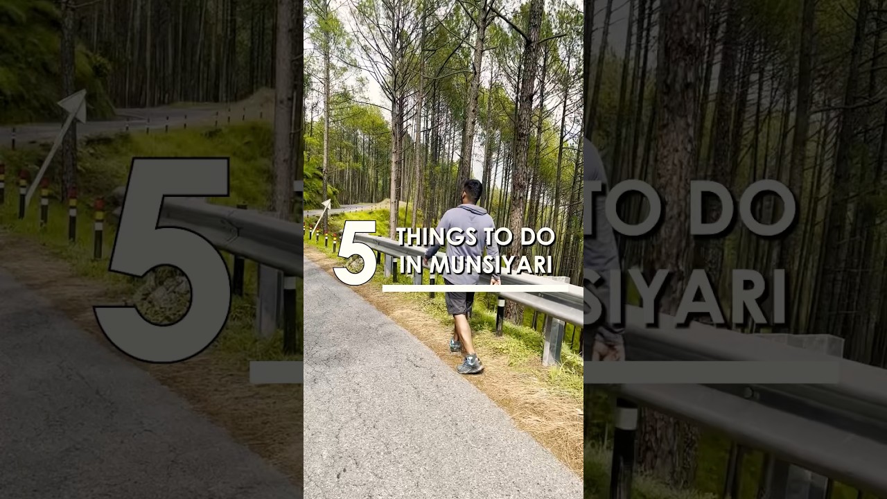 5 Places to Visit in Munsiyari