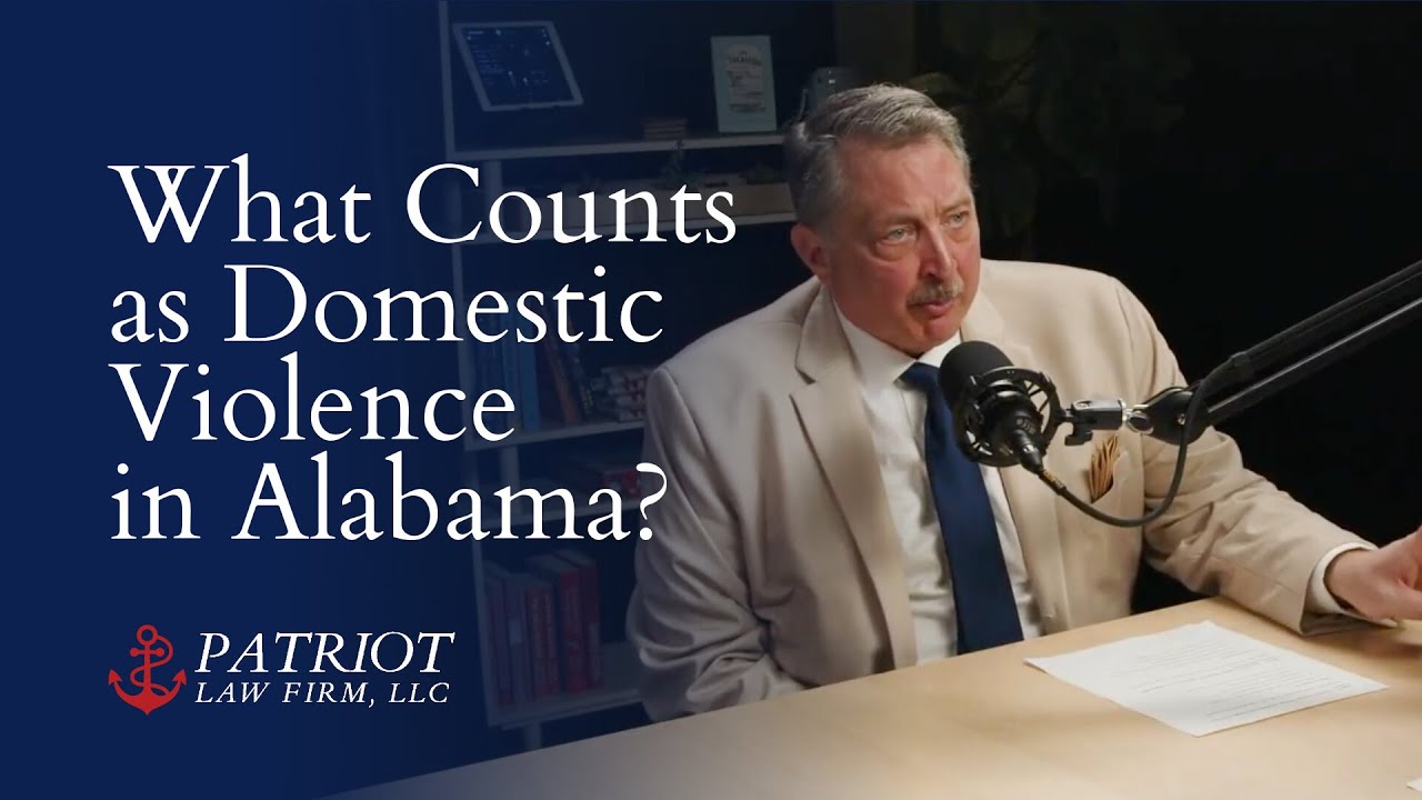 Charged With Domestic Violence in Alabama? What You Need to Know Now