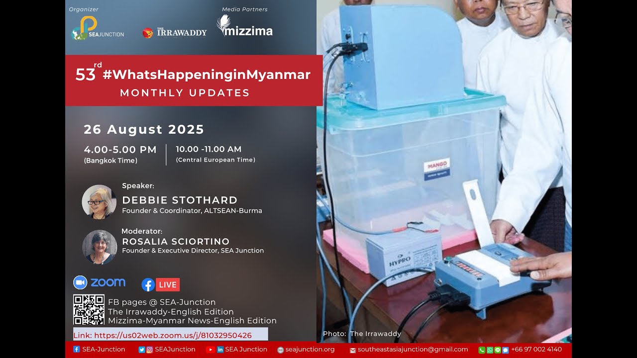 53rd #WhatsHappeninginMyanmar Monthly Update (26/08/2025)