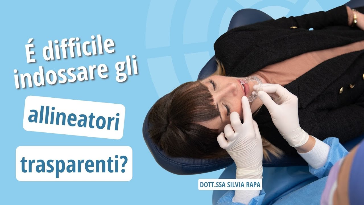 E’ difficile imparare a mettere e togliere gli allineatori ? - Studio Ortodontico Cocconi Rapa