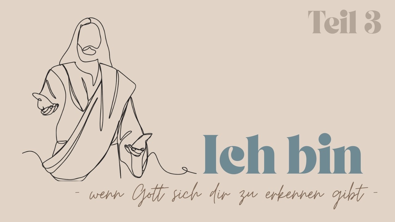Ich bin - wenn Gott sich dir zu erkennen gibt - Teil 3 | Jeroen Laverman | 22.02.2026