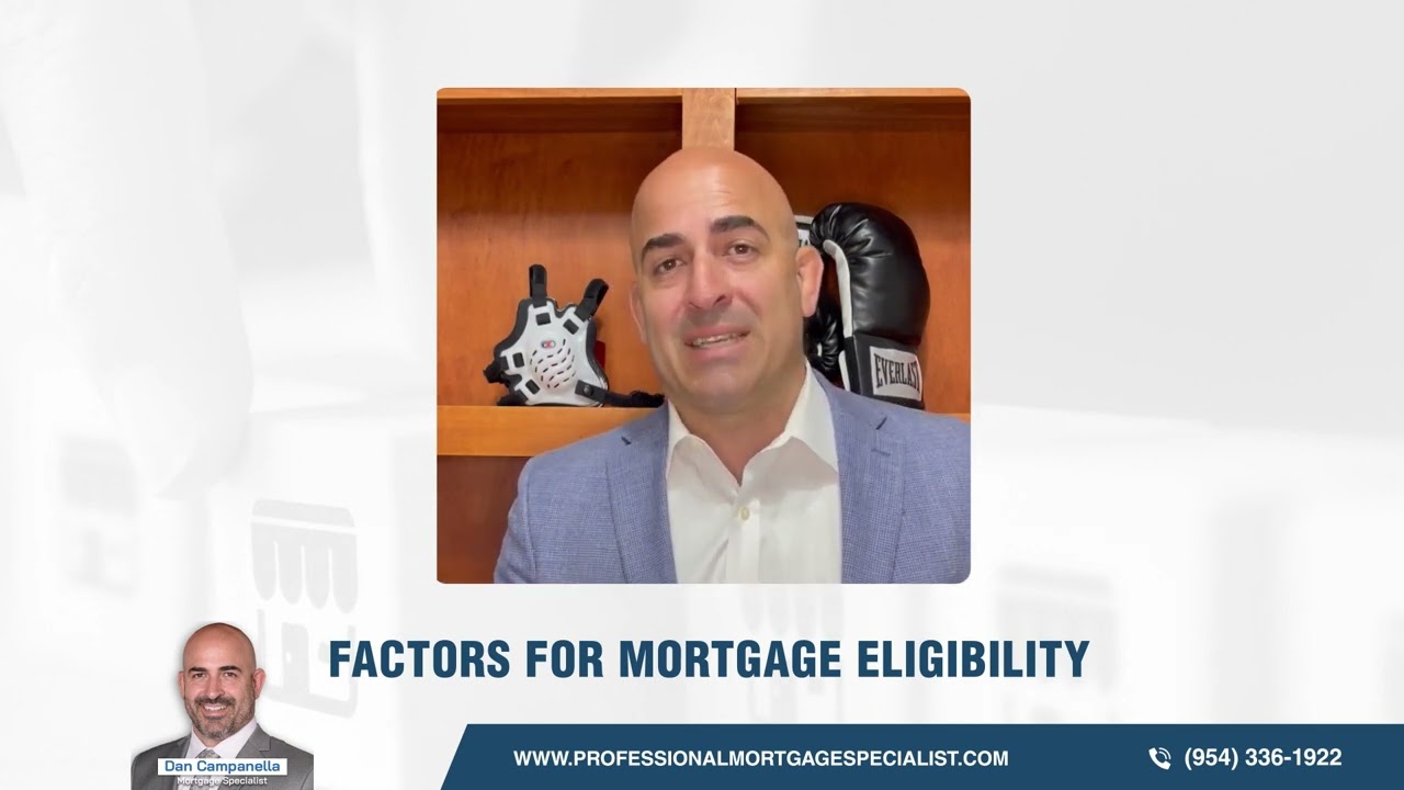 Factors for Mortgage Eligibility