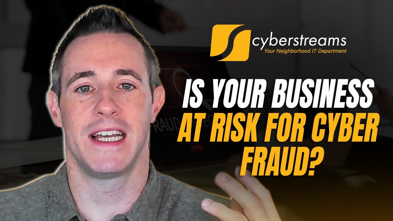 System Update #159:  Is Your Business At Risk For Cyber Fraud?