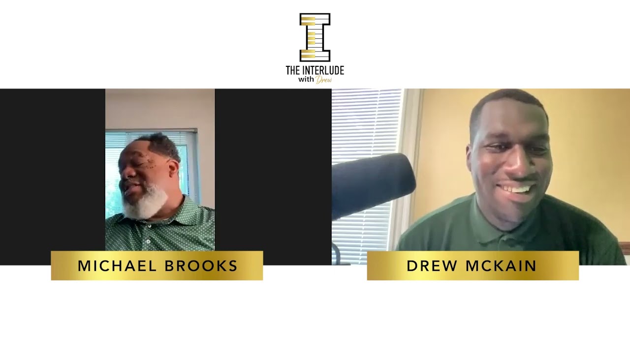 MICHAEL BROOKS INTERVIEW | The Interlude w/ Drew
