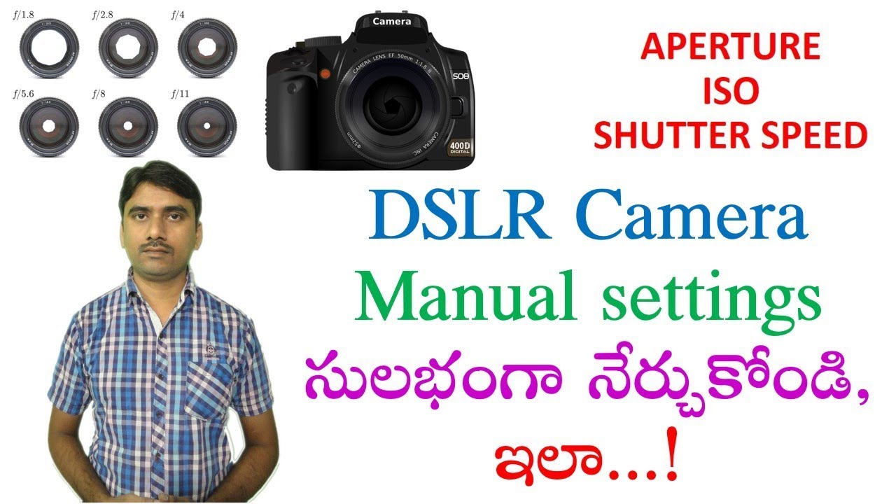 Photography Tutorial For Beginners: What Is Aperture, Shutter Speed, ISO (Telugu)