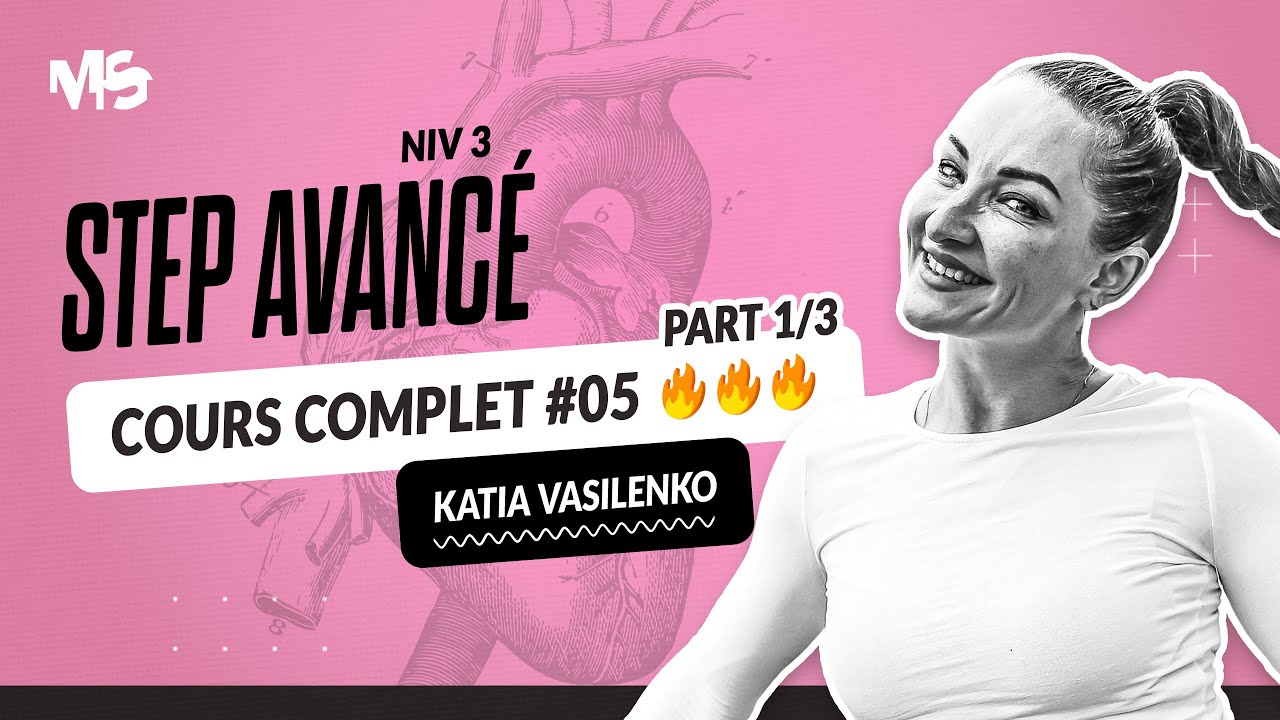 Step avancé COURS COMPLET #5 Part 1/3