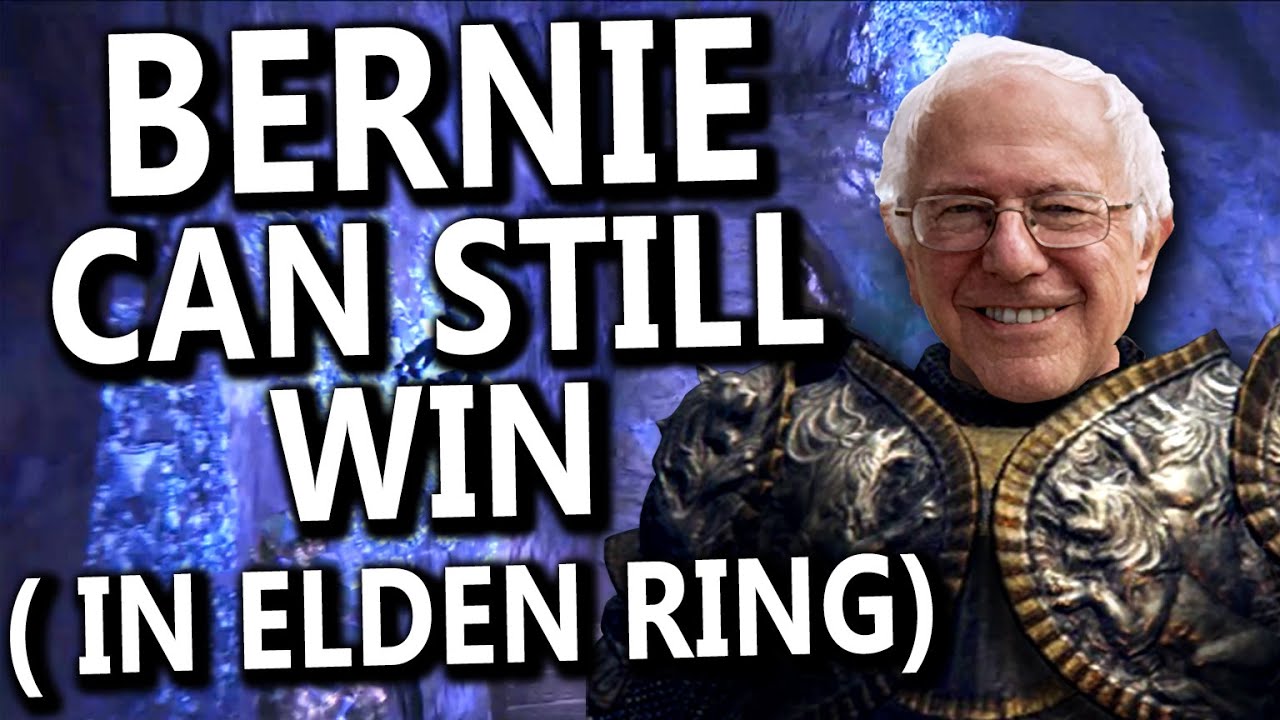 Bernie Can Still Win, But ONLY In Elden Ring!