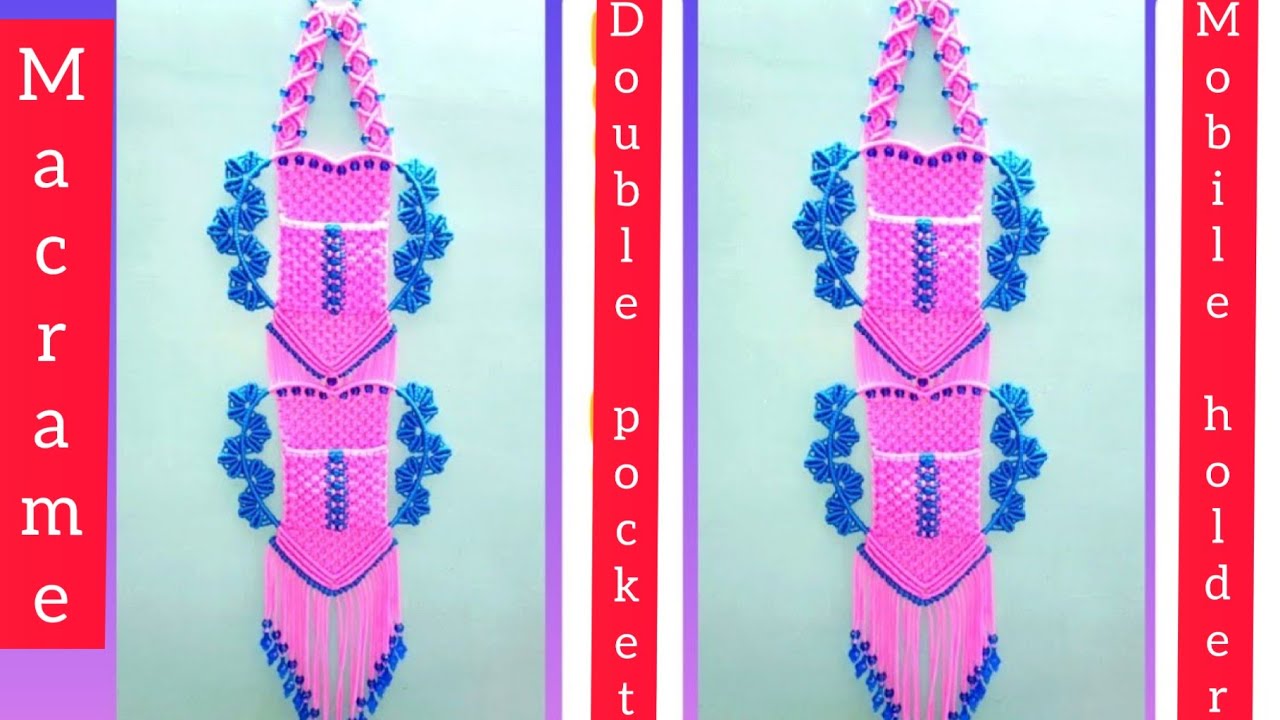 How to make macrame mobile holder(Heart shape & double pocket)मेक्रम से बनाइए नया  मोबाइल होल्डर।
