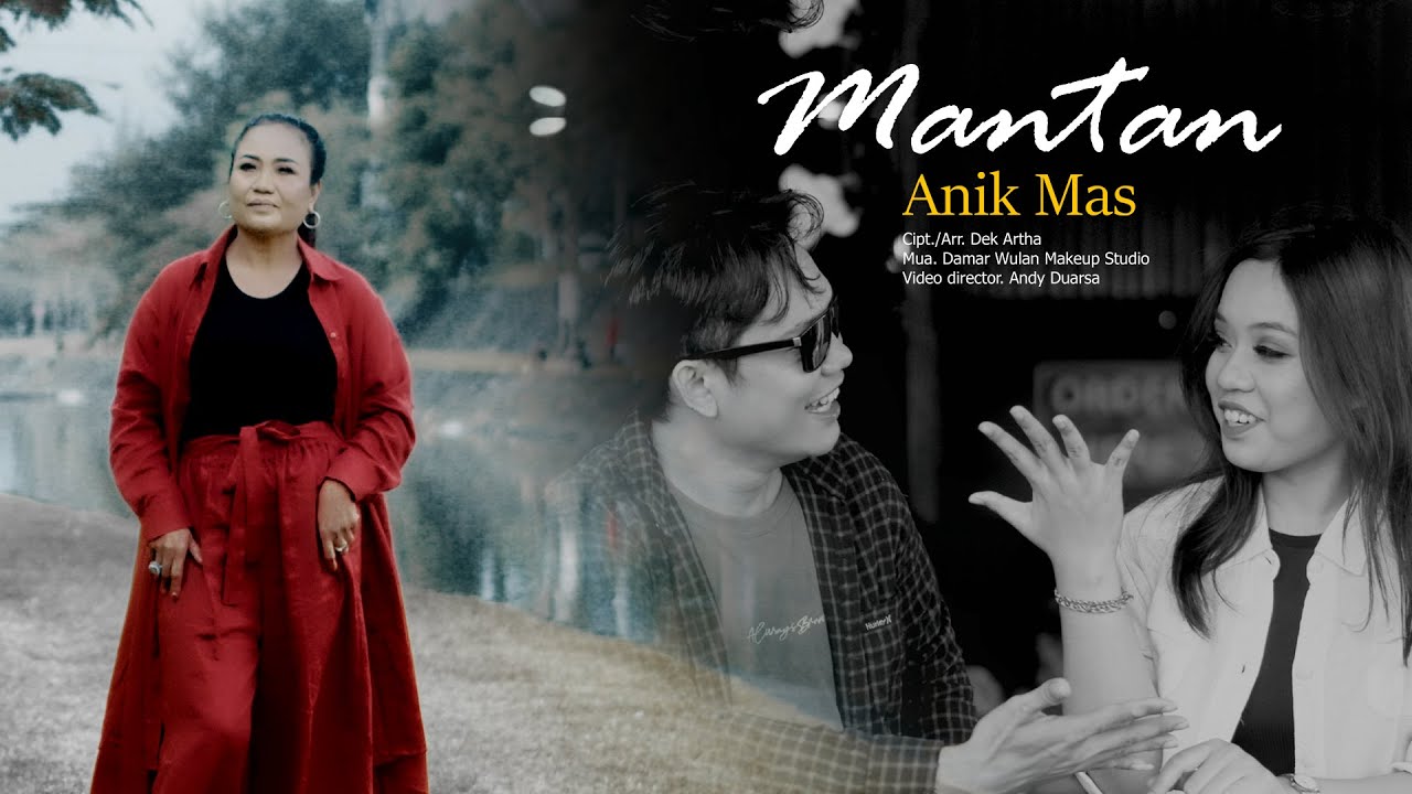Anik Mas - Mantan (official music video)