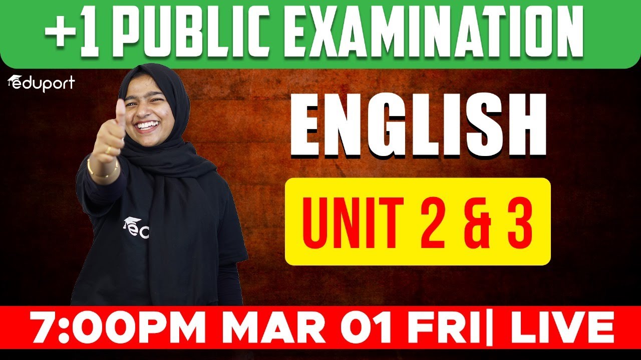 Plus One English | Unit 2 & 3 | Public Exam | Eduport Commerce & Humanities