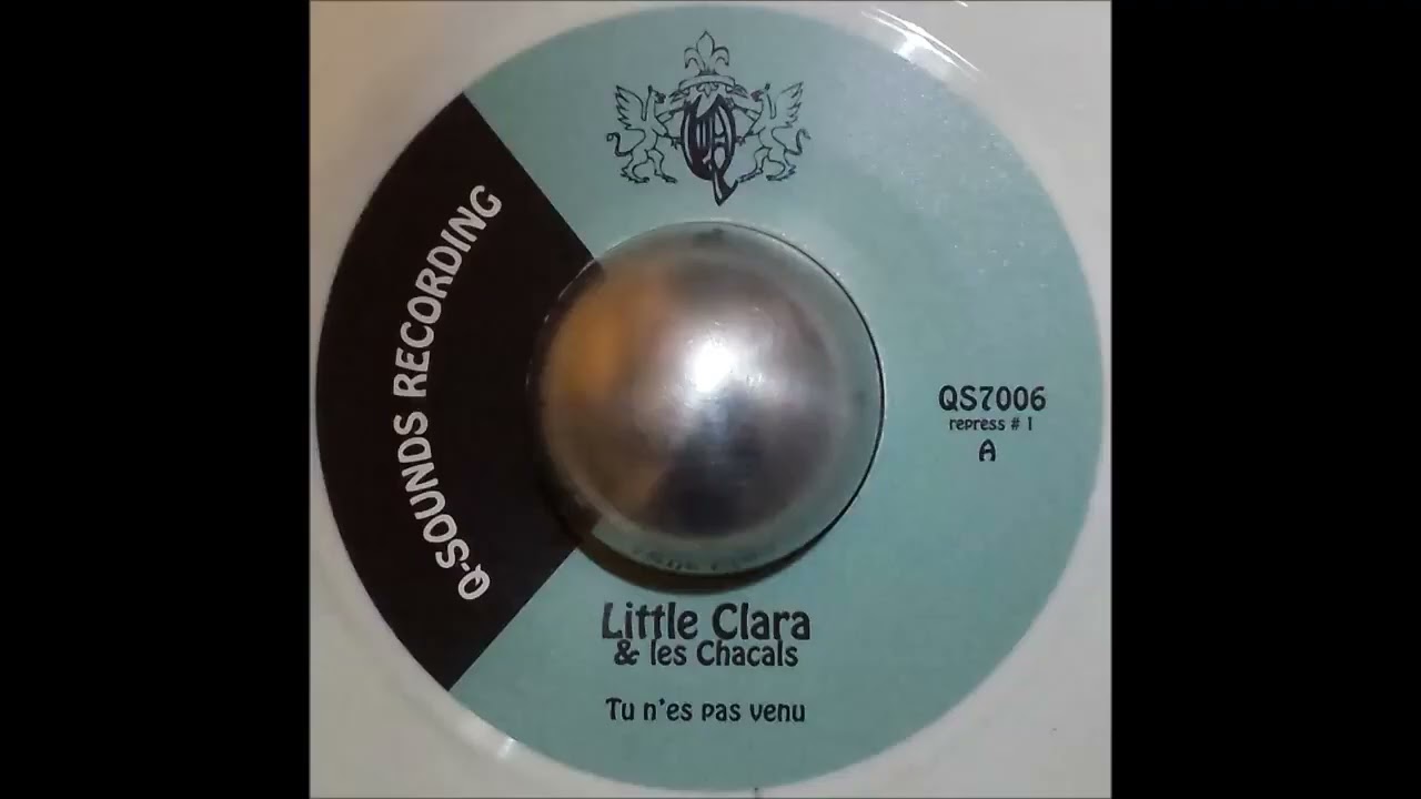 Little Clara & Les Chacals - Tu N'es Pas Venu (7