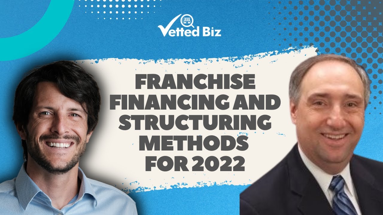 Franchise Financing and Structuring Methods