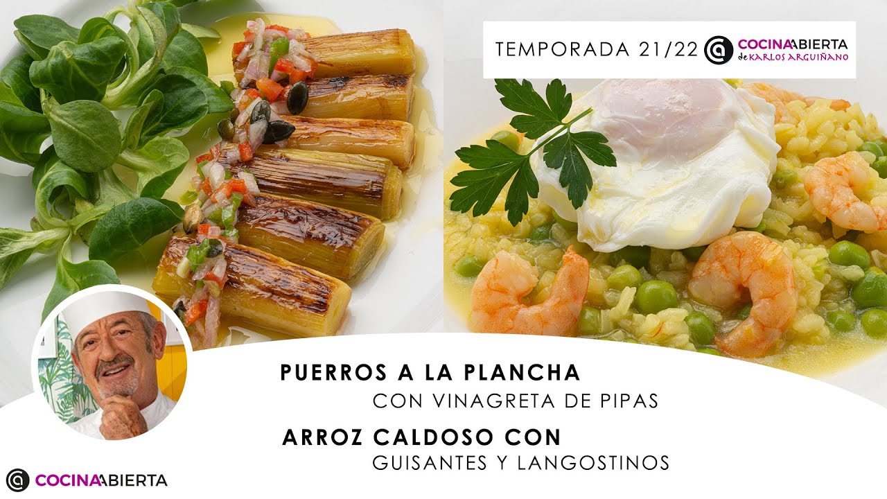 PUERROS a la PLANCHA 👩🏻‍🍳 ARROZ caldoso con langostinos 🍛🦐 Cocina Abierta de Karlos Arguiñano