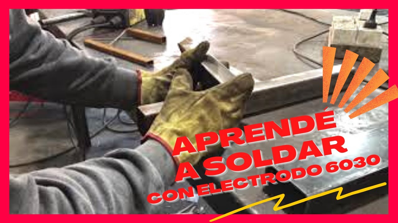 Aprender a soldar electrodo 6013