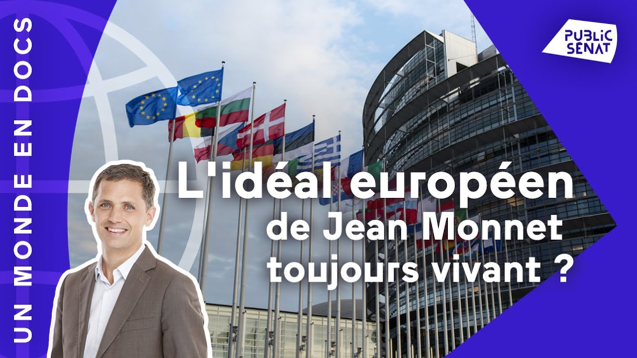 L'idéal européen de Jean Monnet toujours vivant ?