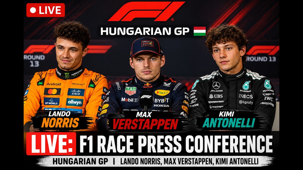 LIVE: F1 Race Press Conference - Hungarian GP | Lando Norris, Max Verstappen, Kimi Antonelli