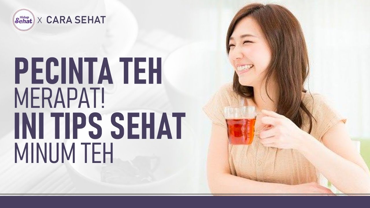 Ini yang Buat Teh Tubruk Lebih Sehat Dari Teh Celup | Hidup Sehat tvOne