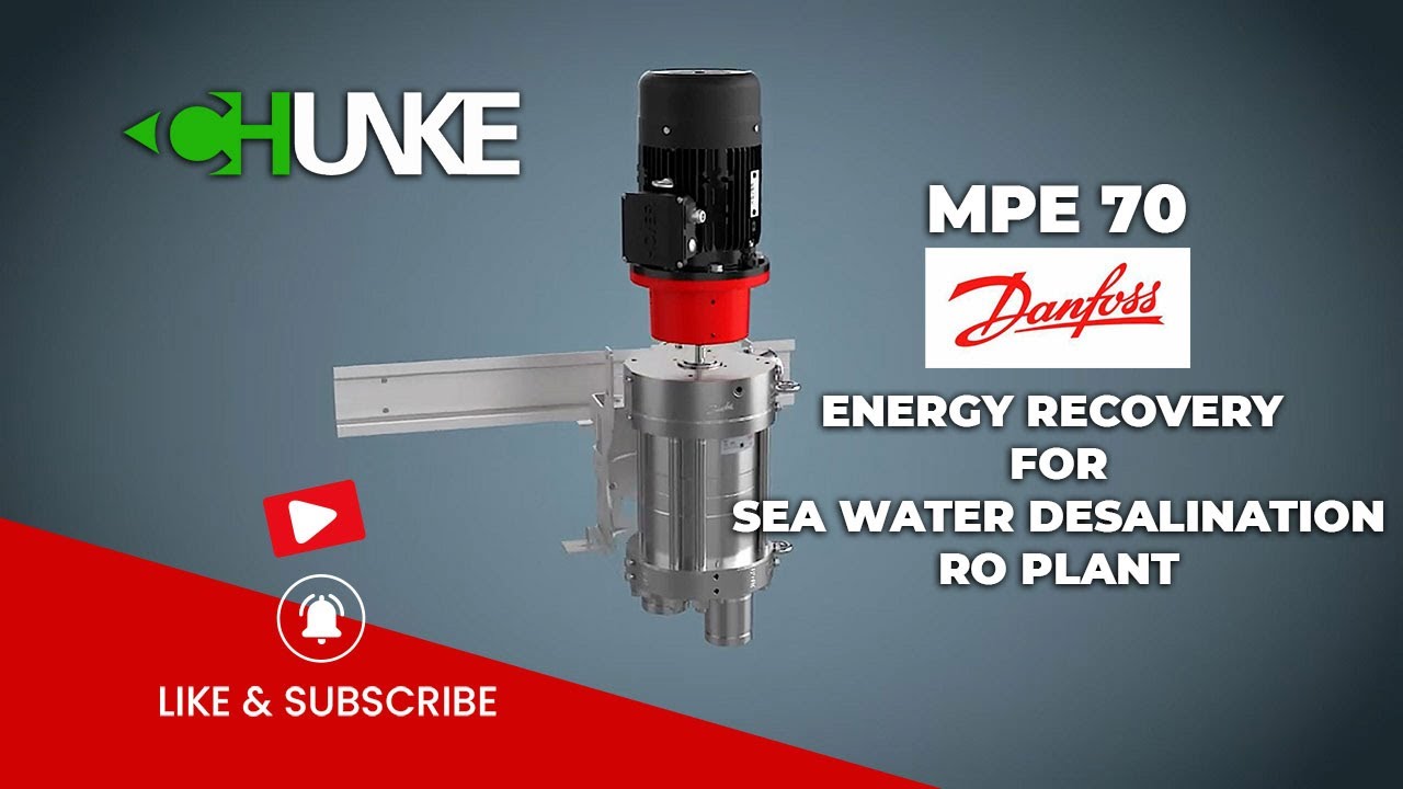 Danfoss MPE 70: The first active ERD (Energy Recovery Device) for medium and large SWRO plants