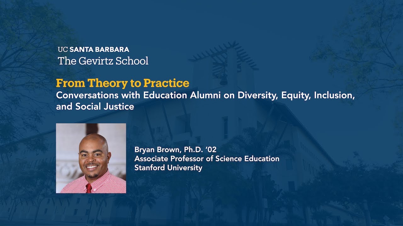 Professor Bryan Brown (Stanford) on his Diversity, Equity, Inclusion, and Social Justice Work