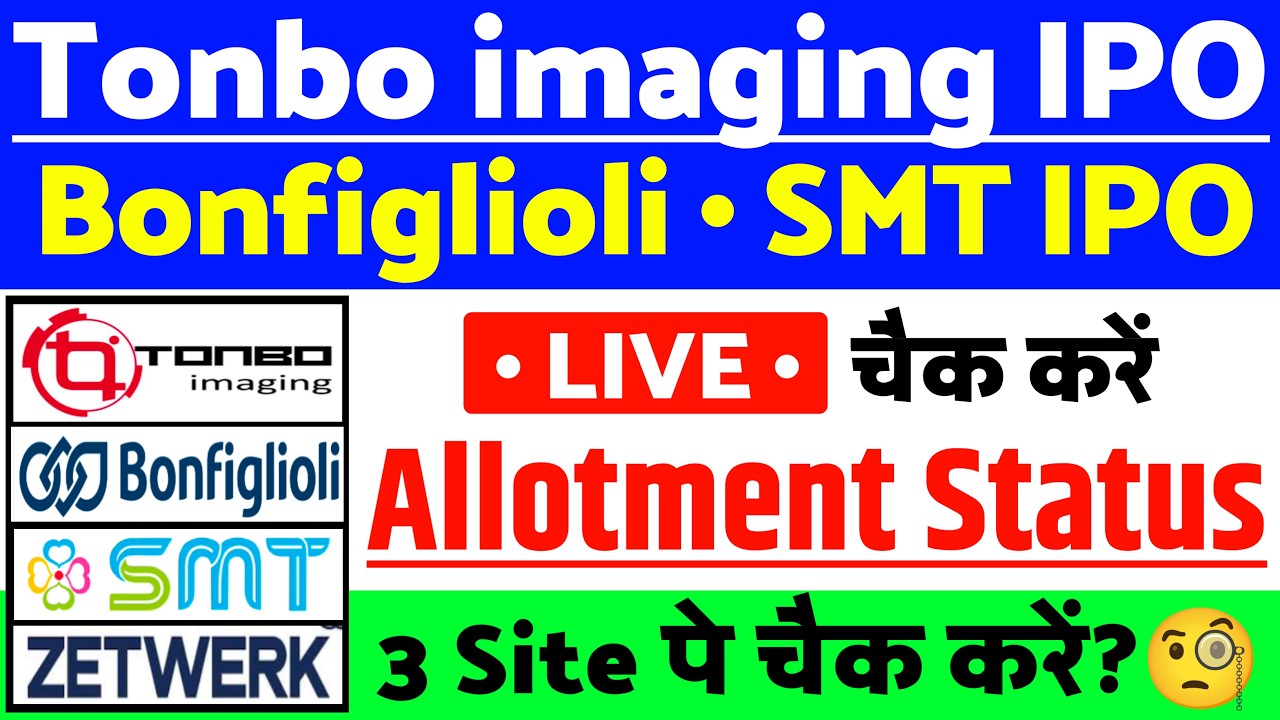 Tonbo Imaging India IPO Allotment status Live | Bonfiglioli Transmission IPO Allotment status Live