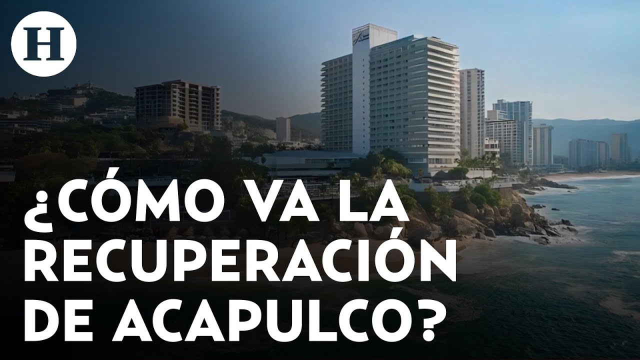 ¿Cómo va la recuperación de Acapulco? 180 hoteles han sido rehabilitados tras el paso de Otis