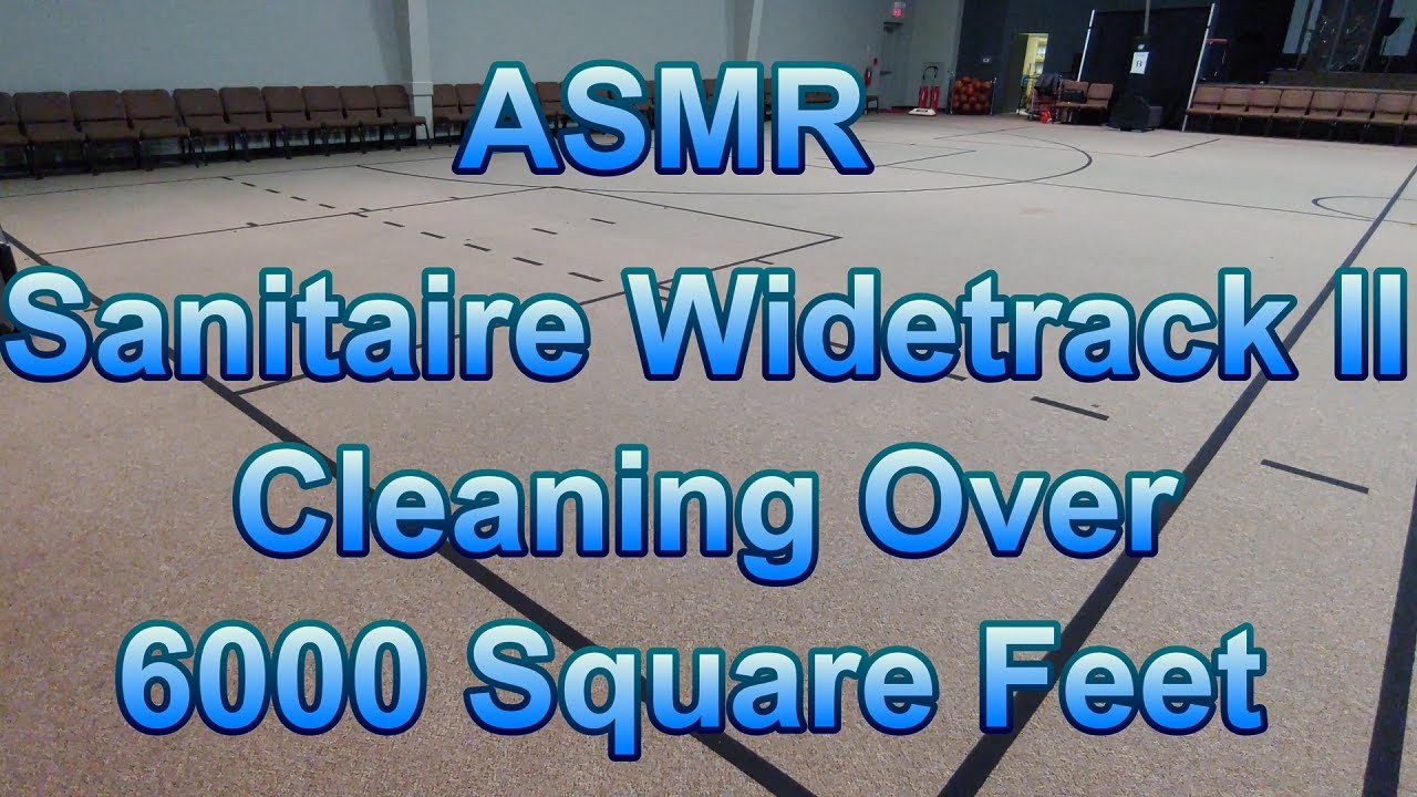 ASMR Sanitaire Wide Track II Cleaning Over 6000 Square Feet
