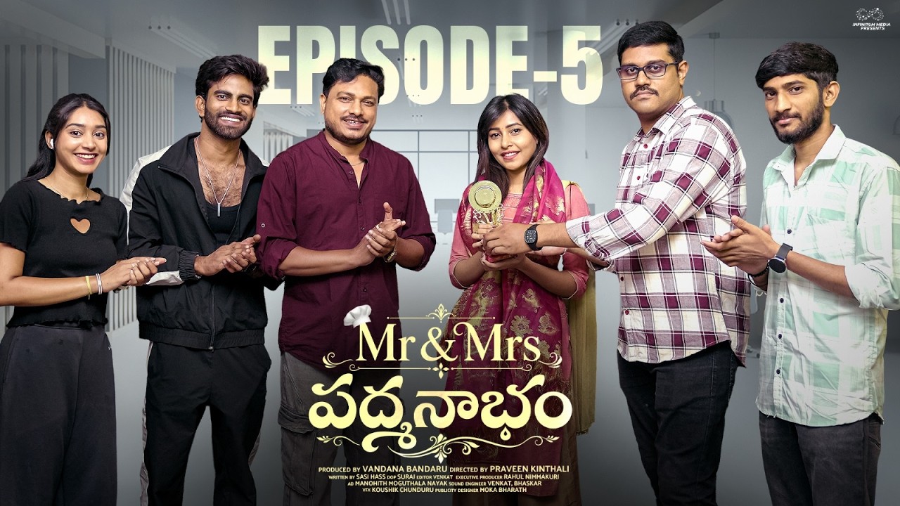 Mr & Mrs Padmanabham | Episode - 5 | JDV Prasad | Kalyani | Rohith | Chandu Charms | Infinitum Media