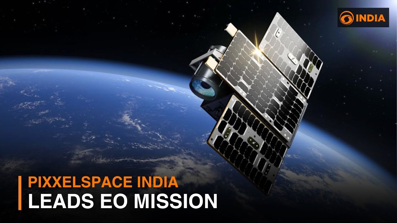 India&rsquo;s New Satellite Constellation for Earth Monitoring lead by PixxelSpace