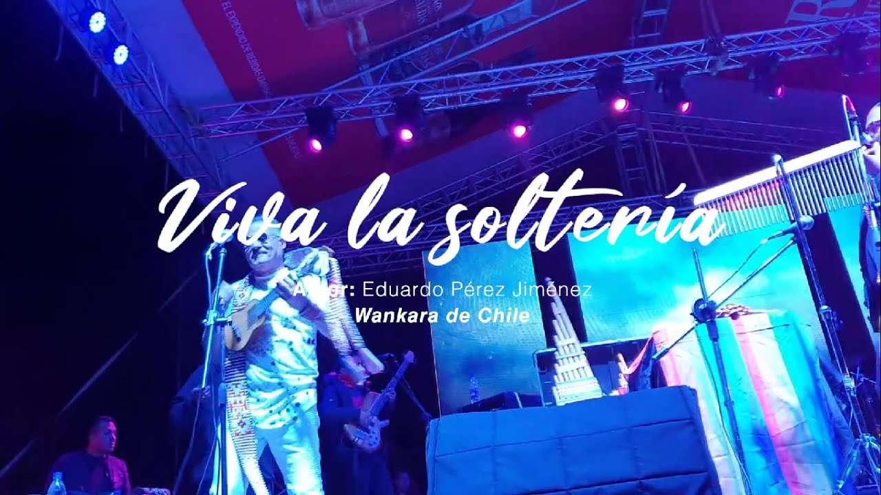 Viva la Soltería - Wankara 2020 - Ipiales Nariño COL