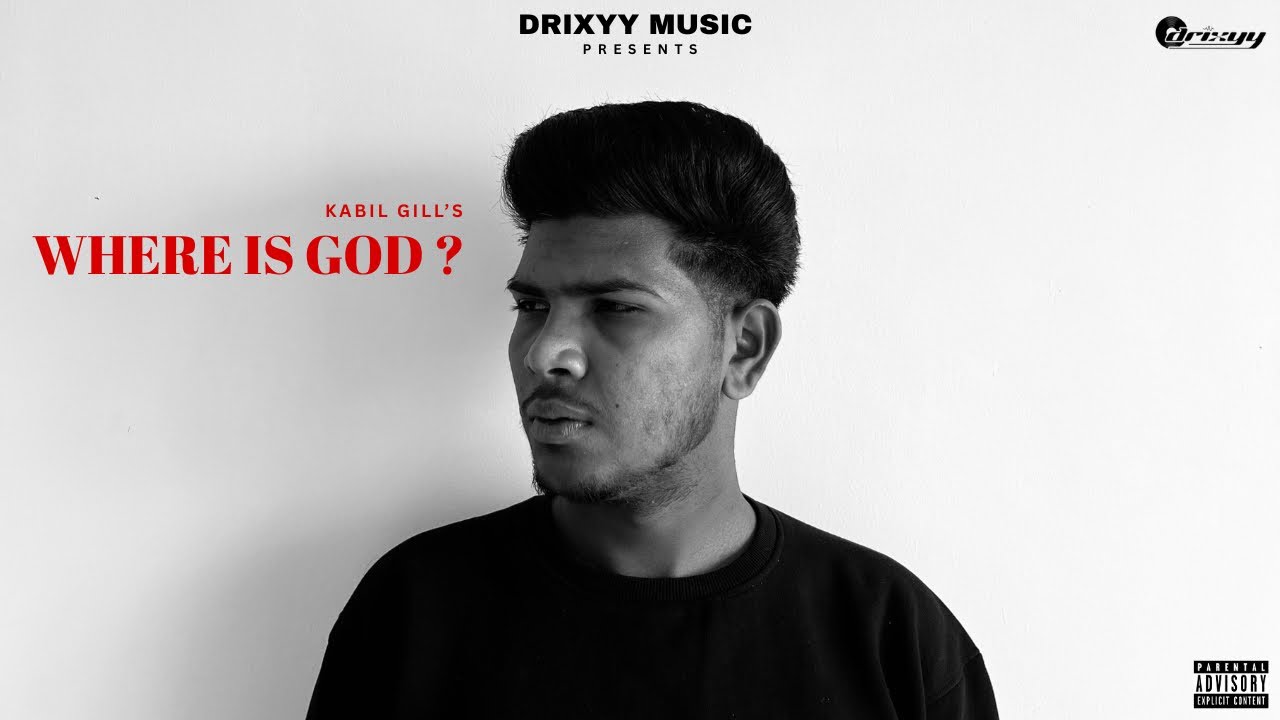 Where is God ? Official Song | Kabil Gill | Drixyy Music | Latest New Punjabi Song 2026