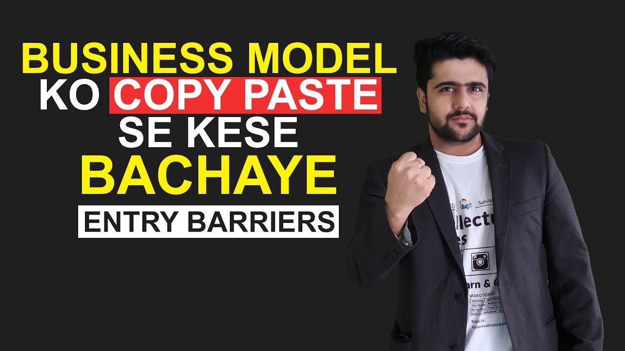 Entry Barriers | Business Model Ko Copy Paste Se Kese Bachaye