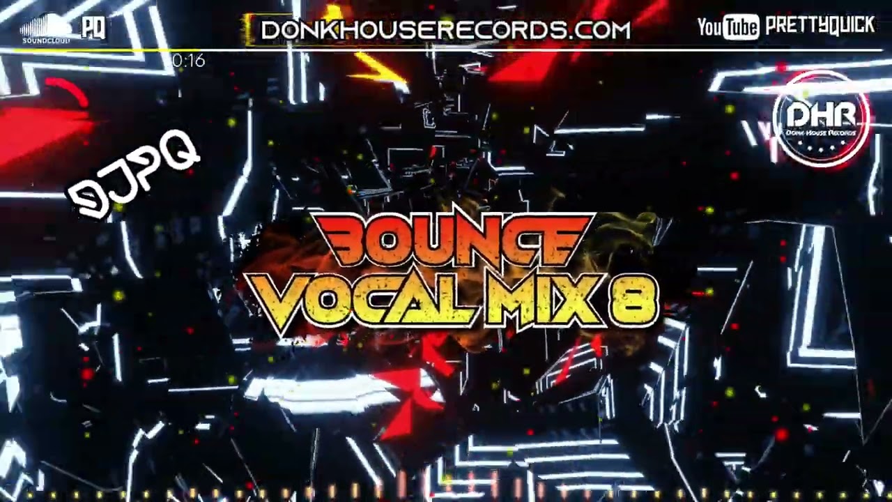 DJPQ - Bounce Vocal Mix 8 - DHR