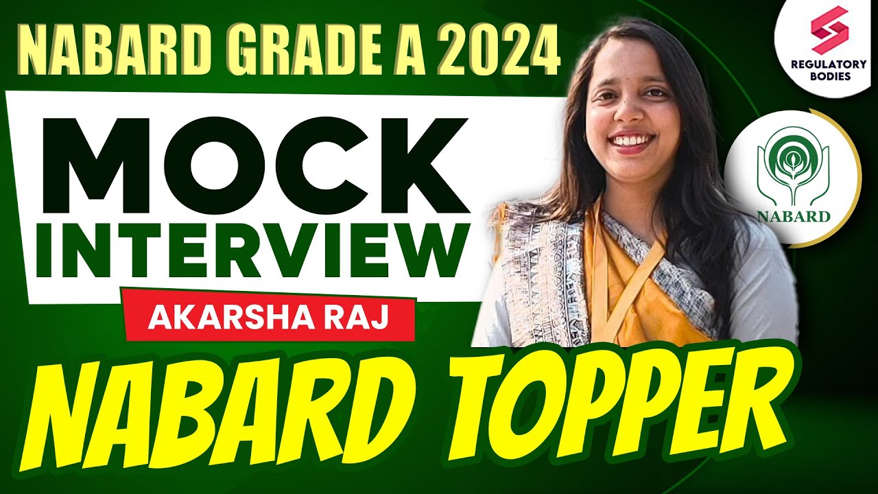 NABARD Grade A 2024 Mock Interview with Akarsha Raj | NABARD Grade A Result 2024