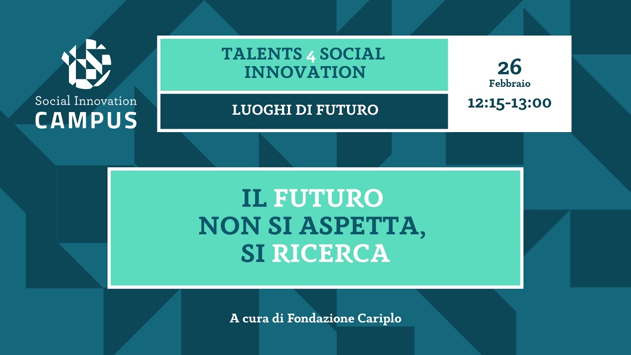 Il futuro non si aspetta si ricerca.
