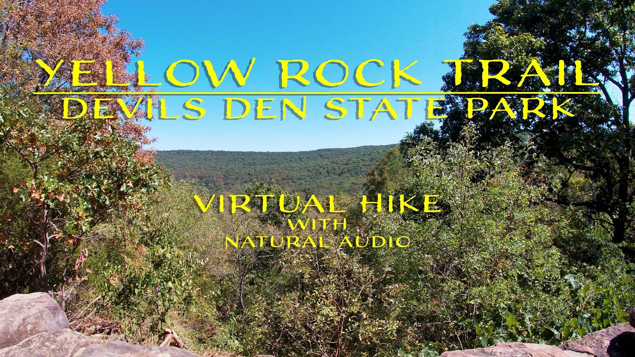 Yellow Rock Trail | Devils Den State Park | Virtual Hike