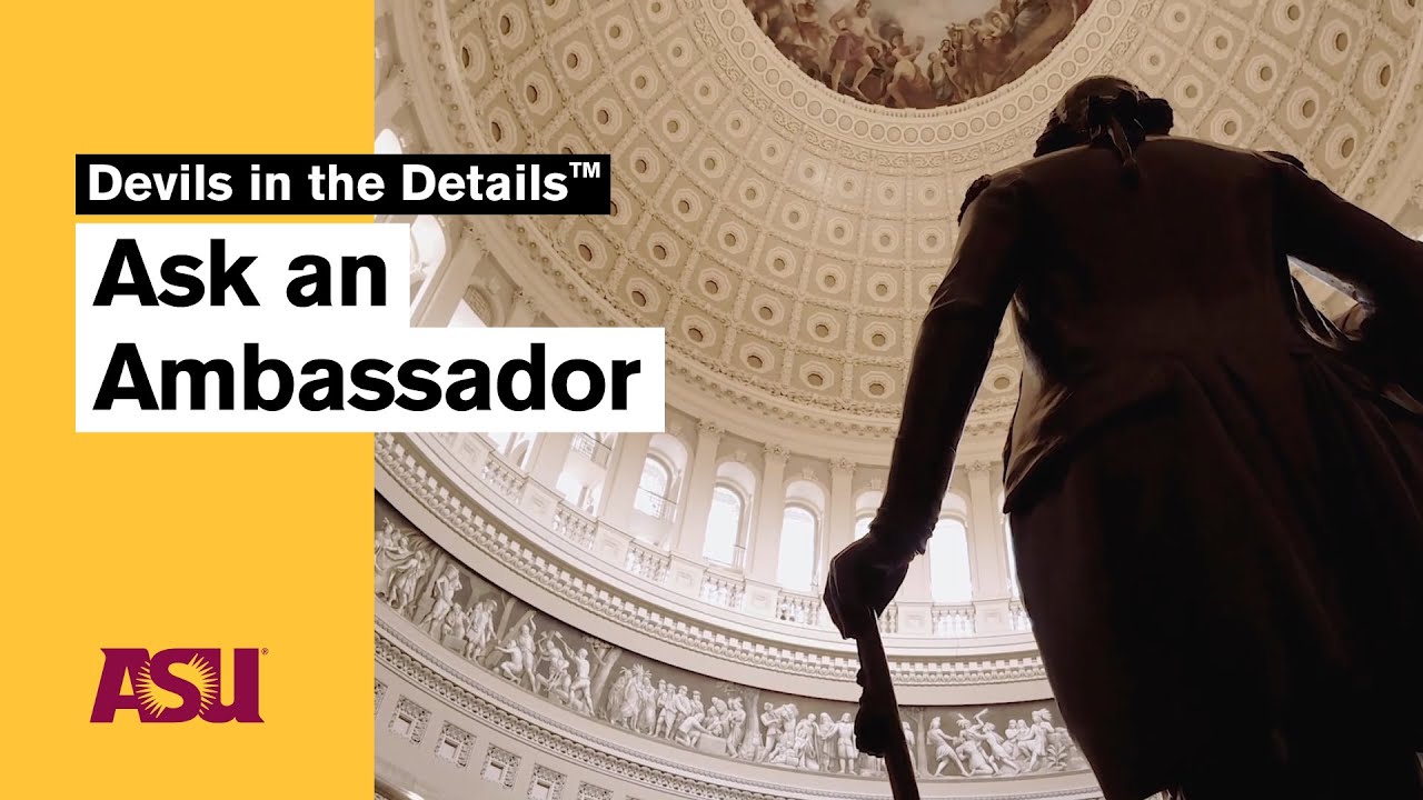 Ask an Ambassador: Devils in the Details: Arizona State University (ASU)