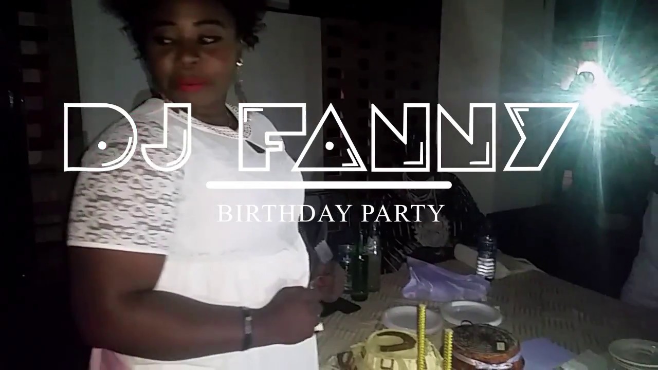 Dj Fanny 257  BIRTHDAY PARTY 2017